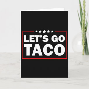 Los geht's Taco Lustig Trump kneift immer wieder a Karte