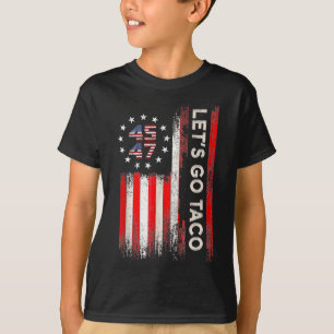 Los geht's Taco Lustig Trump  T-Shirt