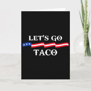 Los geht's Taco Lustiger Trump kneift immer 13  Karte