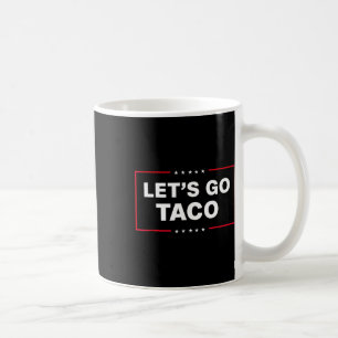 Los geht's Taco Lustiger Trump kneift immer 2 Kaffeetasse
