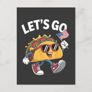 Los geht's TACO Trump 4. Juli Taco-Liebhaber Einladungspostkarte