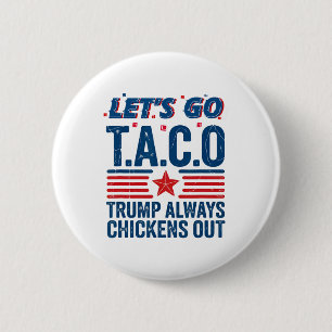 Los geht's Taco Trump kneift immer lustiges Patr Button