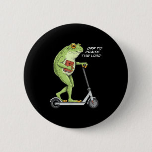 Los geht's, um den Herrn zu loben Lustiger Frosch Button