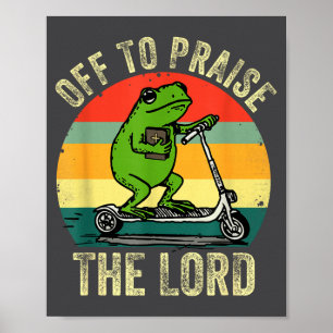 Los geht's, um den Herrn zu loben Lustiger Frosch Poster