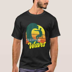 Los geht's, um einige Wellen Strand Surfen Sonnenu T-Shirt