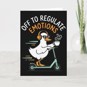 Los geht's, um Emotionen lustig zu regulieren Gans Karte