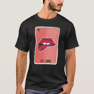 Los Labios Mexican Slang Lotterie Bingo Karten T-Shirt