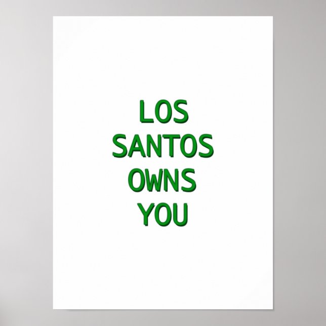 Los Santos Owns You Poster (Vorne)