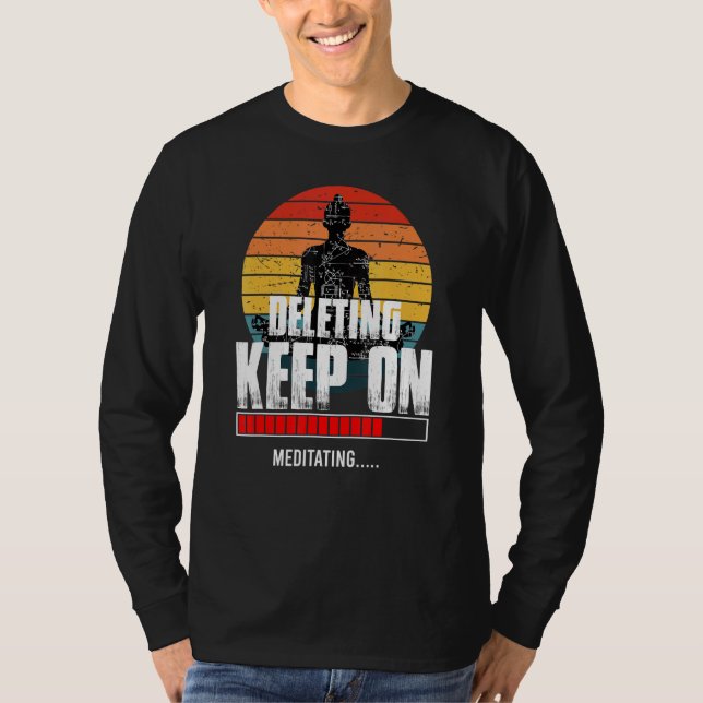 Löschen des Behaltend Meditierens der spirituellen T-Shirt (Vorderseite)