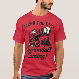 Löschen Sie das Deck - Cannonball kommt T-Shirt