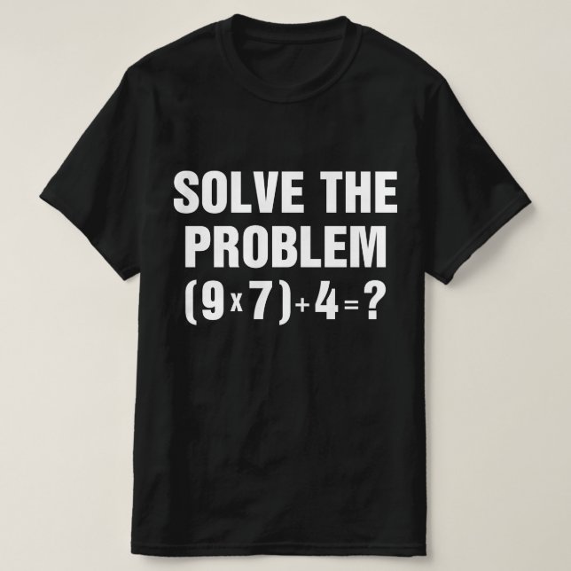 Löse das Problem 67 Meme Mathelehrer Gen Alpha  T-Shirt (Design vorne)