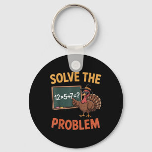 Löse das Problem 67 Meme Truthahn Mathelehrer Als Schlüsselanhänger