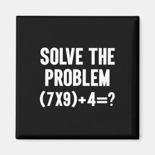 Löse das Problem 67 Sechs Sieben Lustiger Matheleh Magnet