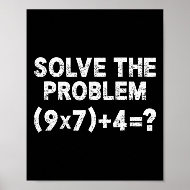Löse das Problem 67 Six Seven Lustiger Mathelehrer Poster (Vorne)