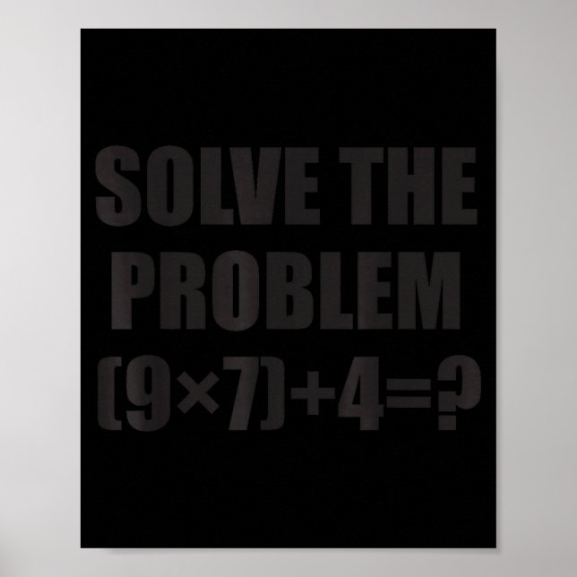 Löse das Problem Lustig 67 Meme Brainrot Mathe-Leh Poster (Vorne)