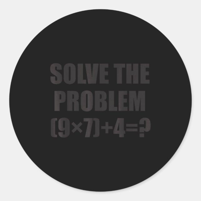 Löse das Problem Lustig 67 Meme Brainrot Mathe-Leh Runder Aufkleber (Vorderseite)