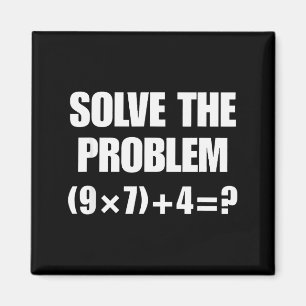 Löse das Problem, Lustiger 67 Lehrer Magnet