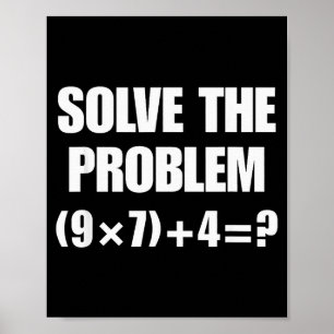 Löse das Problem, lustiger 67 Lehrer Poster