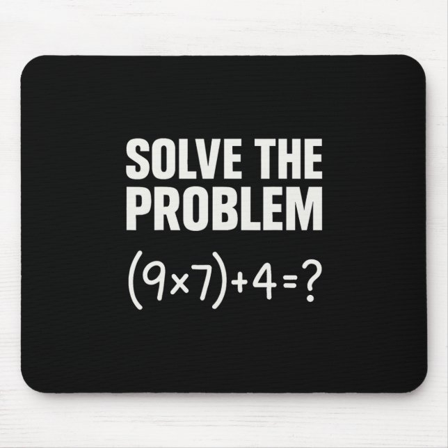 Löse das Problem Lustiger Mathe 67 Meme Lehrer Sch Mousepad (Vorne)