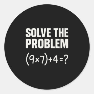 Löse das Problem Lustiges Mathe 67 Meme Lehrer Sch Runder Aufkleber