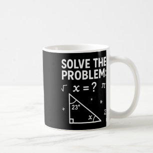 Löse das Problem, mach die Mathe 67 Meme Lustiger  Kaffeetasse