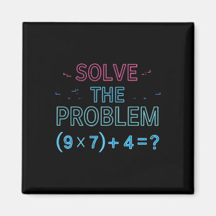 Löse das Problem Rechne 67 Meme Lustiger Lehrer Magnet