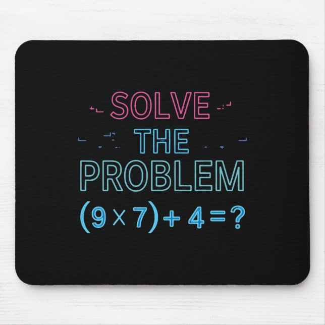 Löse das Problem Rechne die Mathe 67 Meme Lustiger Mousepad (Vorne)