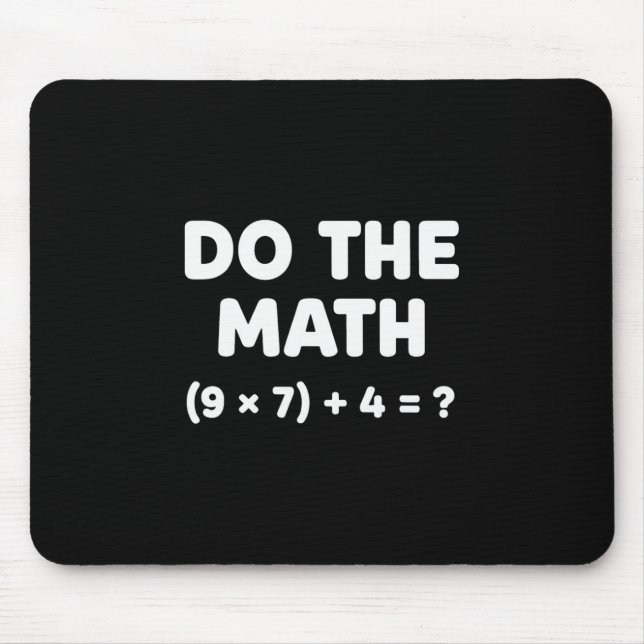 Löse das Problem Rechne die Mathematik 67 Meme Lus Mousepad (Vorne)