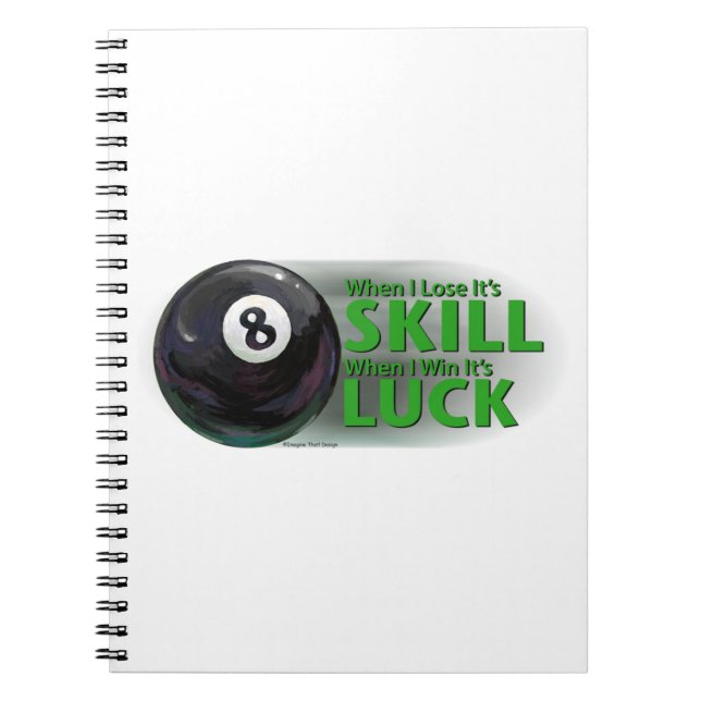 Lose Fertigkeit Gewinnen Luck 8 Ball Notizblock (Vorderseite)