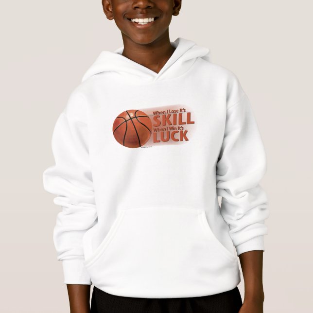 Lose Fertigkeit Win Luck Basketball Hoodie (Vorderseite)