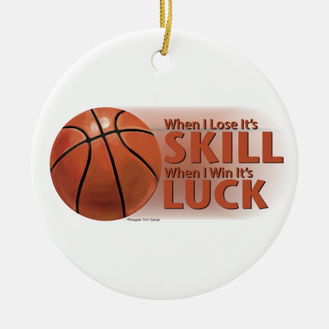 Lose Fertigkeit Win Luck Basketball Keramik Ornament (Vorne)