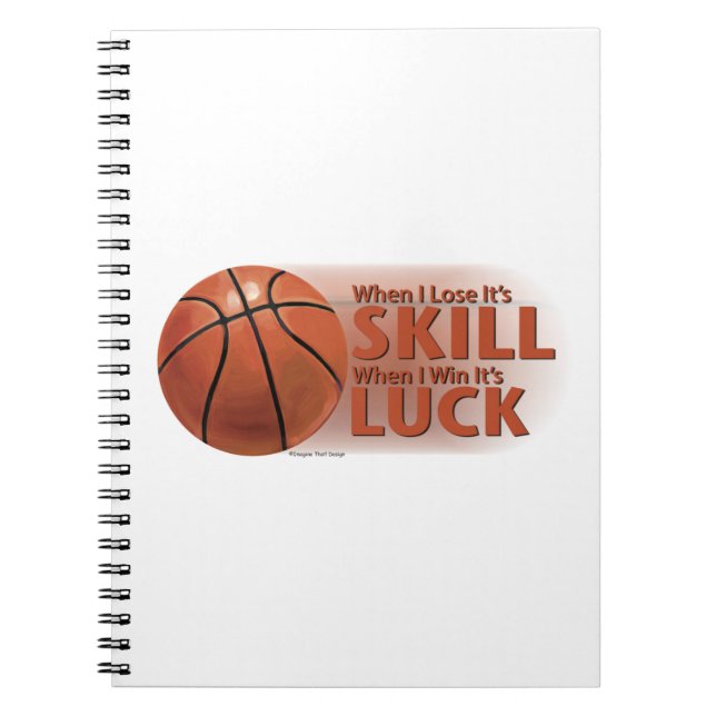 Lose Fertigkeit Win Luck Basketball Notizblock (Vorderseite)