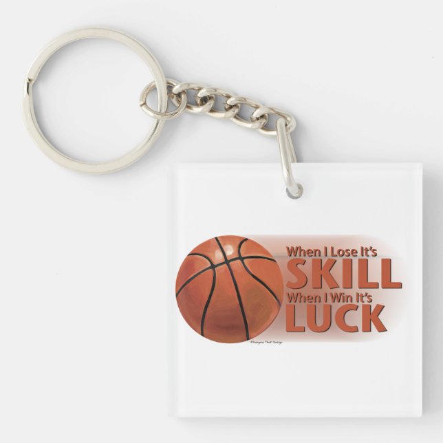Lose Fertigkeit Win Luck Basketball Schlüsselanhänger (Vorderseite)