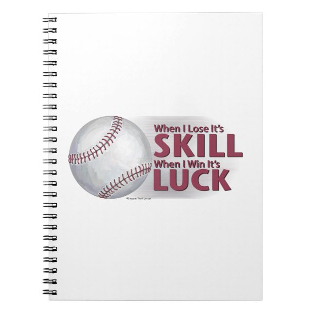 Lose Geschicklichkeit Win Luck Baseball Notizblock (Vorderseite)