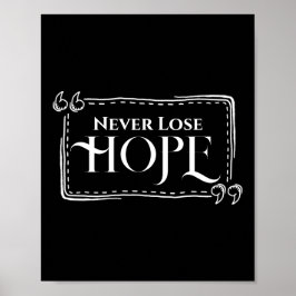 Lose Hope Poster