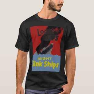 Lose Lippen konnten Schiffe sinken T-Shirt