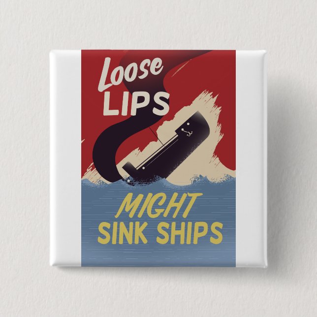 Lose Lips Might Sink Ships Button (Vorderseite)
