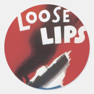 Lose Lips Might Sink Ships Runder Aufkleber