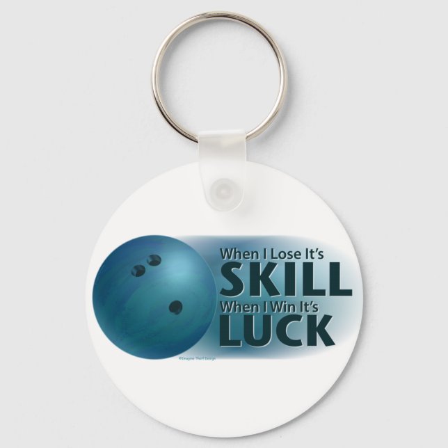 Lose Skill Win Luck Bowling Blue Schlüsselanhänger (Vorderseite)