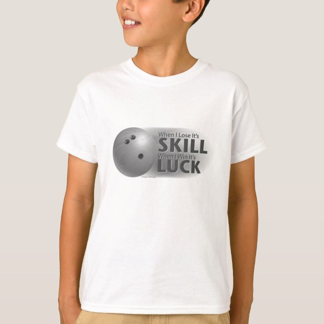 Lose Skill Win Luck Bowling Gray T-Shirt (Vorderseite)