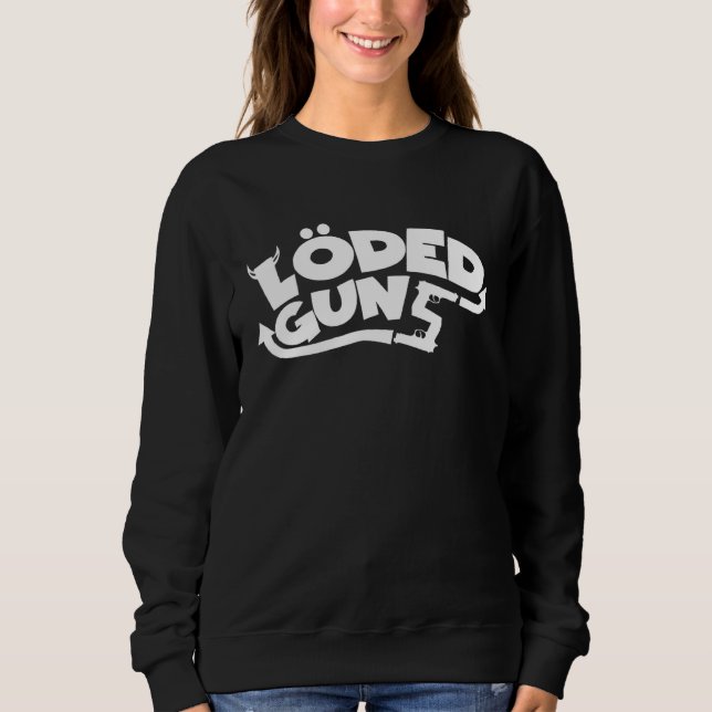 Lose Waffen Waffen starke Schläge Lade-Waffen Sweatshirt (Vorderseite)