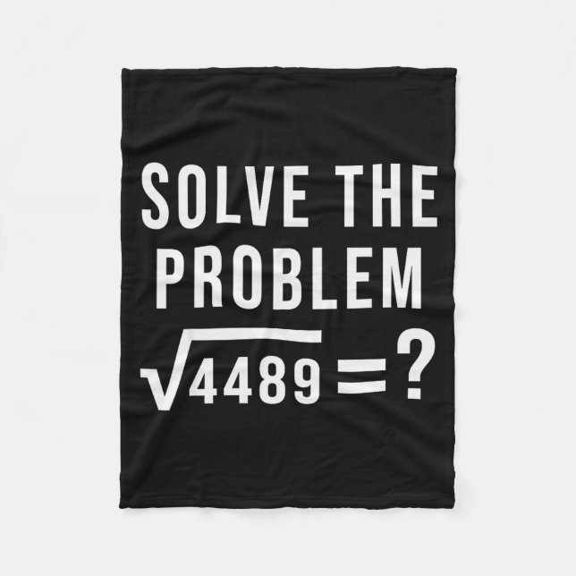 Lösen Sie das Problem 67 Sechs Sieben Quadratwurze Fleecedecke (Vorderseite)