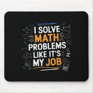 Lösen Sie Mathe-Probleme wie ein Job Lustiger Math Mousepad