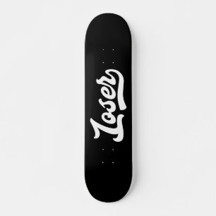 Loser-Skateboard Skateboard