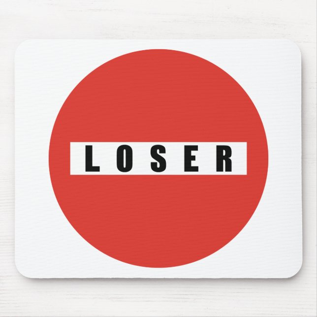 LOSER Verbotszeichen Mousepad (Vorne)