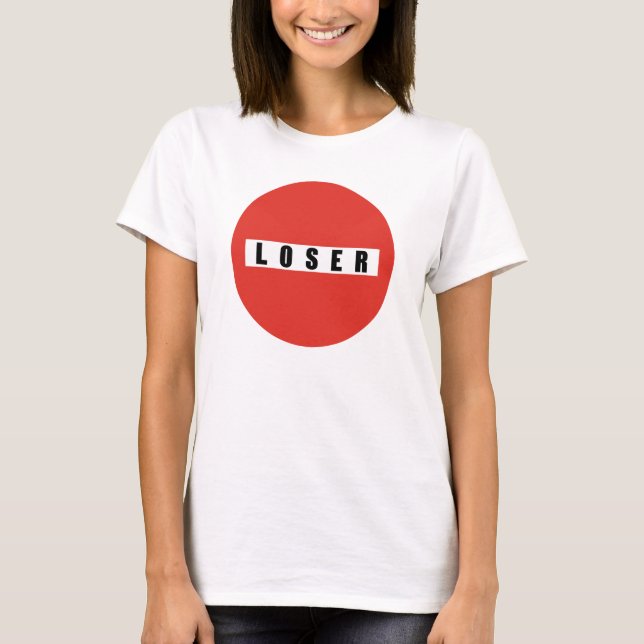 LOSER Verbotszeichen T-Shirt (Vorderseite)