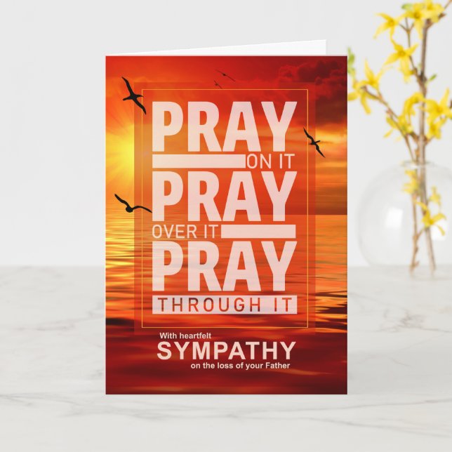 Loss of a Father Sympathy Pray Through It Karte (Gelbe Blume)