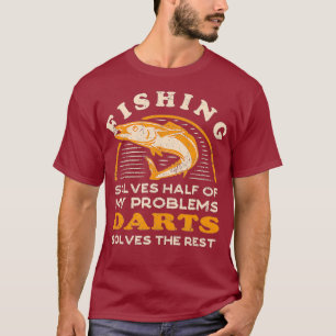 Löst die Hälfte meiner Probleme beim Fischen von T-Shirt