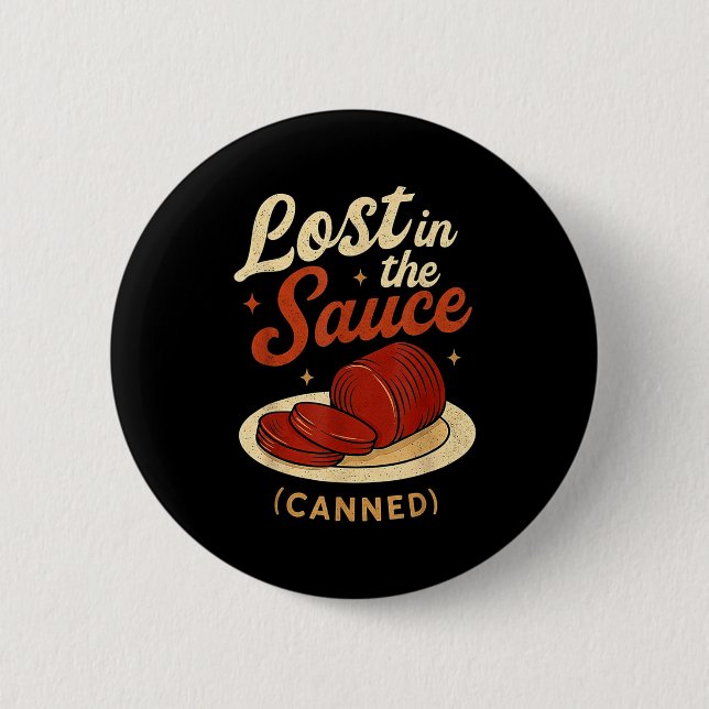 Lost In The Sauce Canned Funny Thanksgiving Food P Button (Vorderseite)