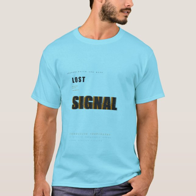 Lost Signal Tech-Typografie-Design T-Shirt (Vorderseite)